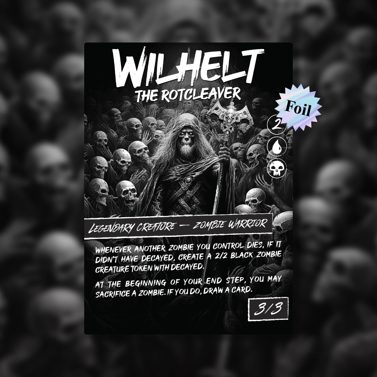 Wilhelt, the Rotcleaver (Black Metal)